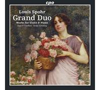 Spohr : Grand Duo, Œuvres pour Violon et Piano. Turban, Lessing.