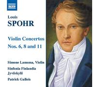 Spohr, L. – Concertos pour violon et orchestre n° 6, 8 et 11 – NAXOS – Import