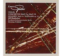 Spohr, L. - Spohr: Violin Concertos WoO 9 & 10; Movement; Potpourri