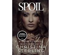 Spoil: A BDSM Club, Surprise Baby Romance