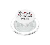 Spoiled Cougar Wife I Love Being a Cougar Mom Era Milf Women PopSockets PopGrip pour MagSafe