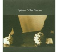 Spokane - Close Quarters [Import]