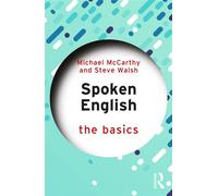 Spoken English: The Basics - Michael McCarthy - Routledge - ebook (ePub) - Livre