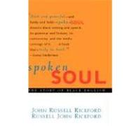 Spoken Soul: The Story of Black English Rickford, John R., Rickford, Russell John, Rickford (Auteur)