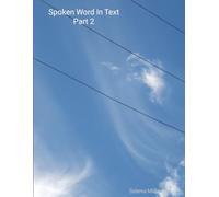 Spoken Word In Text Part 2