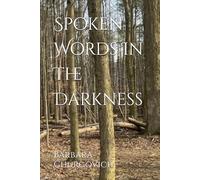 Spoken Words In The Darkness
