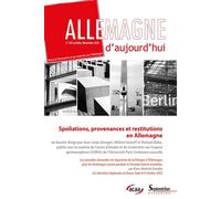Spoliations, provenances et restitutions en Allemagne Allemagne d'aujourd'hui, n° 242/ octobre-décembre 2022 - Jean-Louis Georget - Presses Universitaires Du Septentrion Editions - broché - Revue