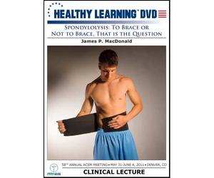 Spondylolysis: To Brace or Not to Brace, That is the Question