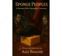 Sponge Peoples: What Happens When a People Love Their Chains