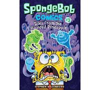 Spongebob Comics 3: Tales from the Haunted Pineapple