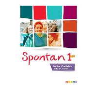 Spontan 1 neu palier 1 - 1re année - Cahier d'activités