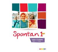 Spontan 1 neu palier 1 - 1re année - Cahier d'activités Cahier d'exercices - Nathalie Faure-Paschal - Didier - broché - Scolaire / Universitaire
