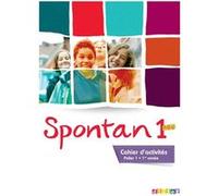 Spontan 1 neu palier 1 - 1re année - Cahier d'activités Nathalie Faure-Paschal (Coordination éditoriale), Marianne Hoock-Douilly (Auteur), Caroline Rakotondravao (Auteur), Aline Wegener (Auteur)