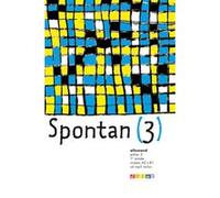Spontan 3 palier 2 Allemand 1re année LV1/LV2 éd. 2010 Livre de l'élève Wolf Halberstadt (Collection dirigée par), Nathalie Faure-Paschal (Auteur), Delphine de Lamorte (Auteur), Susanne Ditschler (Aut