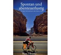 Spontan und abenteuerlustig: Mit dem Fahrrad durch den Nahen Osten
