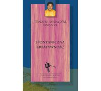 Spontaniczna kreatywność - Tenzin Wangyal (littérature et philosophie en polonais)