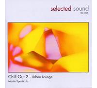Sponticcia, Martin - Chill Out 2-Urban Lounge [Import]
