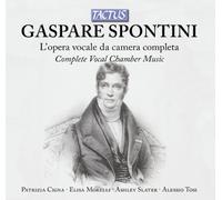 Spontini : Intégrale de la Musique Vocale de Chambre. Cigna, Morelli, Slater, Tosi.