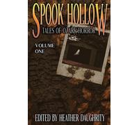 Spook Hollow: Tales of Ozark Horror - Volume 1