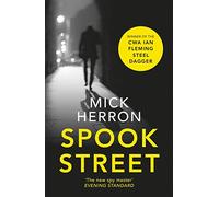 Spook Street: Slough House Thriller 4