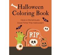 Spook-tacular Halloween Coloring & Activity Book for Kids!: Have a monster of a time this halloween!