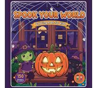 Spook Your World: Halloween Coloring Book.: For Kids Ages 2-8 - 150 Cute, Easy and Fun Pages with Pumpkins, Witches, Ghosts, Cats & More! (Perfect Halloween Gift for Kids)