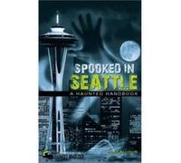 Spooked in Seattle by Ross Allison Ross Allison (Auteur)