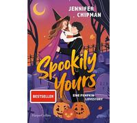Spookily Yours: Eine Pumpkin-Lovestory | Spicy paranormale Romance mit Hexen und Dämonen | Für Fans von 'Gilmore Girls' und 'Vampire Diaries' | Erstauflage mit limitiertem Farbschnitt