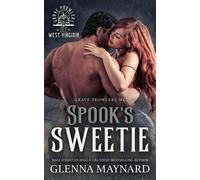 Spook's Sweetie Grave Prowlers MC: Hell's Hollow, West Virginia, #1 - Glenna Maynard - Glenna Maynard - ebook (ePub) - Livre