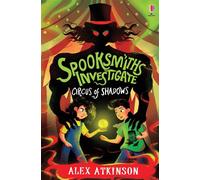 Spooksmiths Investigate: Circus of Shadows - Alex Atkinson - Usborne Publishing - ebook (ePub) - Livre