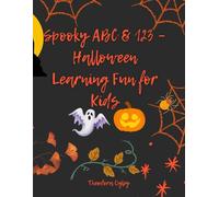 Spooky ABC & 123 - Halloween Learning Fun for Kids: Halloween Numbers and Letters Coloring Book