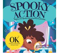 Spooky Action: Explore The Spooky Lives Of Subatomic Particles