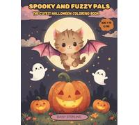 SPOOKY AND FUZZY PALS: THE CUTEST HALLOWEEN COLORING BOOK