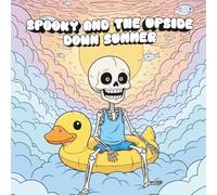 Spooky and the Upside-Down Summer: Coloring Book for Adults and Teens with Cute Creepy Characters Enjoying Summer Days, Simple and Easy Designs for Relaxation (Spooky - Cute - Easy Coloring)