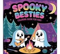 Spooky Besties Coloring Book for Kids: Join the cutest ghost friends on spooky adventures in this fun and heartwarming Halloween coloring book for kids!