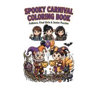 Spooky Carnival Coloring Book: Folklore, Final Girls & Jester Puzzles