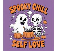 Spooky Chill Self Love Coloring Book for Kids Ages 2-8: Calm And Engaging Activity For Kids Great Christmas Gift Adorable Big Coloring Pages Enjoy ... And Engaging Activity For Kids Great Ch