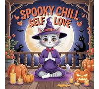 Spooky Chill Self Love Coloring Book for Kids Ages 2-8: Easy Big Coloring Pages Build Confidence For Early Learners Holiday Gift Improve Fine Motor ... Big Coloring Pages Build Confidence For Early