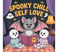 Spooky Chill Self Love Coloring Book for Kids Ages 2-8: Fun Boost Creativity For Early Learners Easy Outlines Easter Basket Gift Calm And Engaging ... Creativity For Early Learners Easy Outli