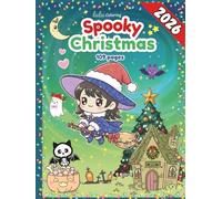 Spooky Christmas: Cute and cozy coloring book for adults | Fun spooky christmas illustrations with adorable characters and cozy holiday scenes for relaxation