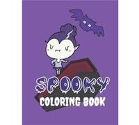 Spooky Coloring Book Halloween Activity Workbook for Kids and Toddlers ages 48 Trick or Treat Ghost Witches Pumpkins Bat and More - John Williams - Amazon John WilliamsJohn Williams (Auteur)