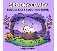 Spooky Comfy Bold & Easy Coloring Book: 40 Fun and Relaxing Halloween Coloring Pages for Kids and Adults