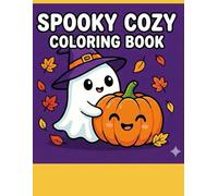 Spooky & Cozy: Giant Bold and Easy Coloring Book: 50 Thick Line & Simple Designs | The Complete Collection: Ghosts, Witches, Halloween Treats & Fall Fun