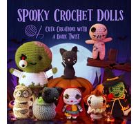 Spooky Crochet Dolls: Cute Creations with a Dark Twist