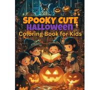 Spooky Cute Halloween Coloring Book for Kids: 60 Jumbo-Size Pages of Cozy Ghosts, Monsters, Pumpkins & More - A Fun and Screen-Free Halloween Book