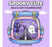 Spooky Cute Halloween Coloring Book for Kids & Adults: Bold & Easy Designs with Cute, Cozy & Fun Halloween Scenes for Relaxation