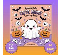 Spooky Cute Halloween Coloring Book for Kids and Teens: Adorable Ghosts, Pumpkins, and Kawaii Monsters for Cozy Halloween Fun