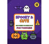 Spooky & Cute Halloween Coloring Book for Toddlers: Big & Simple Pumpkin, Ghost, Bat and Monster Coloring Pages for Kids Ages 1-4