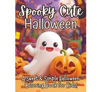 Spooky-Cute Halloween Coloring Book: Halloween Style Fun for Everyone