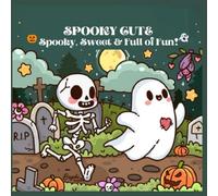 SPOOKY CUTE: Spooky, Sweet & Full of Fun!
